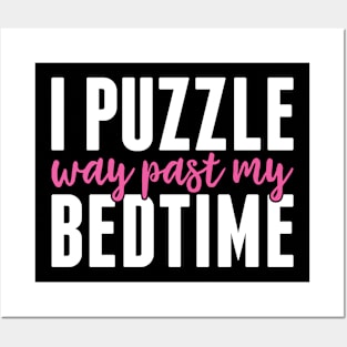 Puzzle Way Past my Bedtime Funny Jigsaw Puzzles Posters and Art